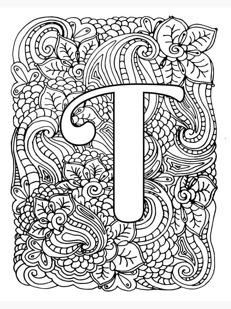 Adult coloring page monogram letter t art board print for sale by mamasweetea