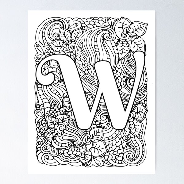 Adult coloring page monogram letter w poster for sale by mamasweetea