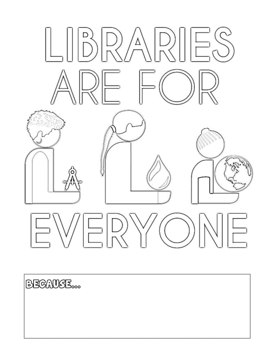 Libraries are for everyone becauseâ â