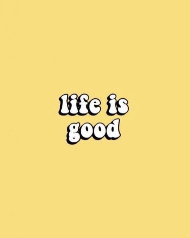 Download life is good desktop wallpaper Bhmpics