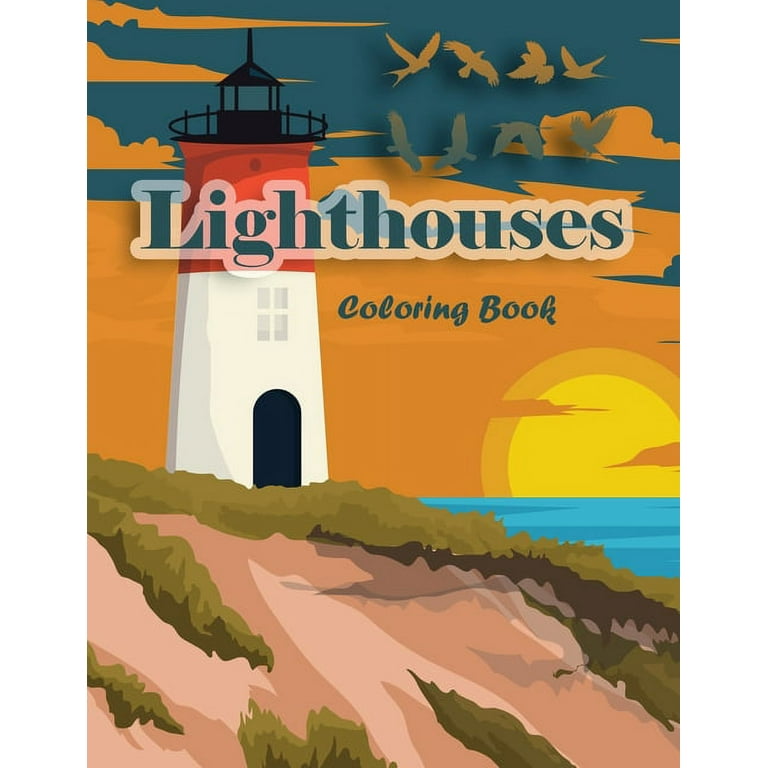Lighthouses coloring book lighthouse architecture and sailboat picture scenery with beach theme with beauties of nature for adults and kids paperback