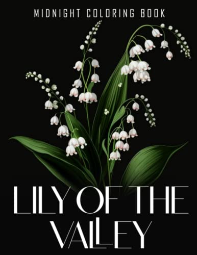 Midnight lily of the valley coloring book beautiful flower coloring pages on black background features beautiful illustrations for boys girls to color and have fun by rosanna clay