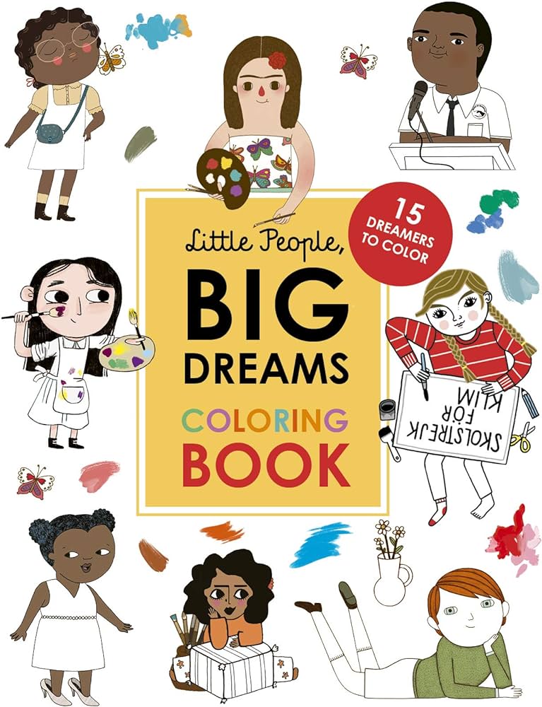 Little people big dreams coloring book dreamers to color sanchez vegara maria isabel kaiser lisbeth books