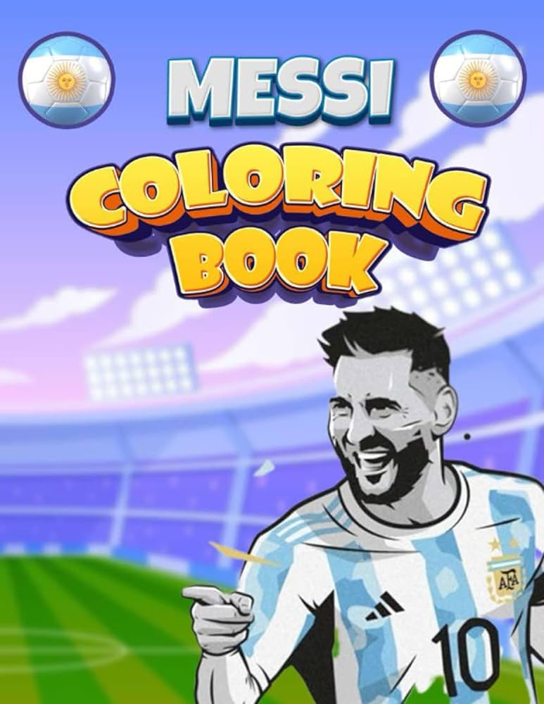 Leo messi loring book sheets to be lorized by his fans and lovers fans for books