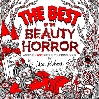 The best of the beauty of horror another goregeous coloring book paperback inkwood books