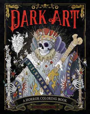 Dark art a horror coloring book by francois gautier pb â books at midnight