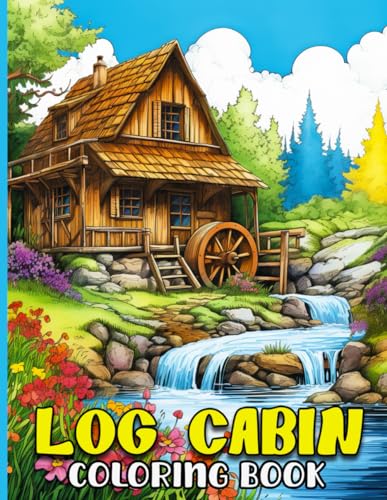Log cabin coloring book anti stress coloring pages with rustic log cabins in soothing nature color relax unwind the mind by arishads creation