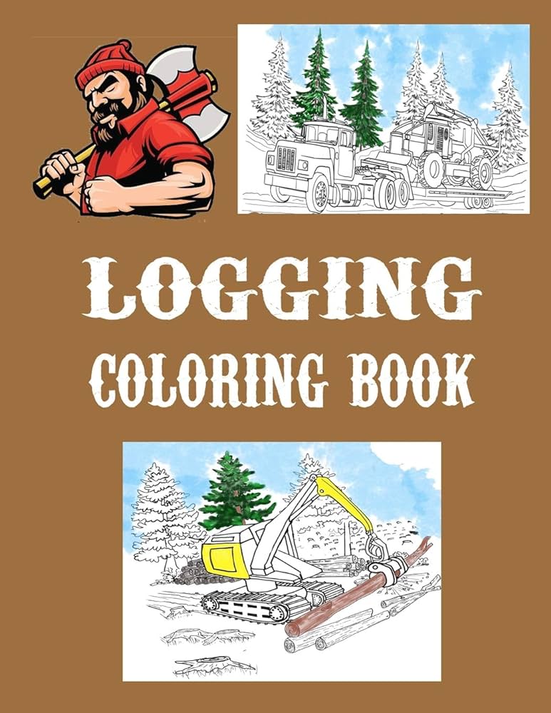 Logging coloring book one sided pages adults teens boys girls kids colored pencils markers stress relieving designs gypsyrvtravels books