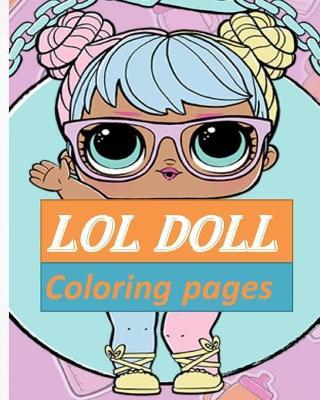 Lol doll loring pages loring book book buy now at mighty ape