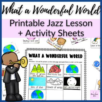 What a wonderful world by louis armstrong printable jazz lesson activity sheets