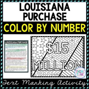 Louisiana purchase color by number reading passage and text marking