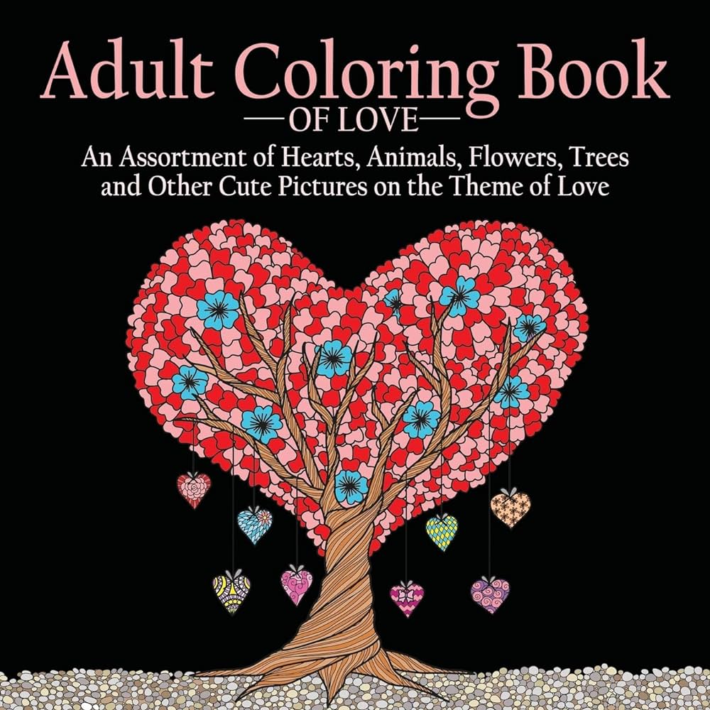 Adult coloring book of love pictures to color on the theme of love hearts animals flowers trees valentines day and more cute designs acb adult coloring books books