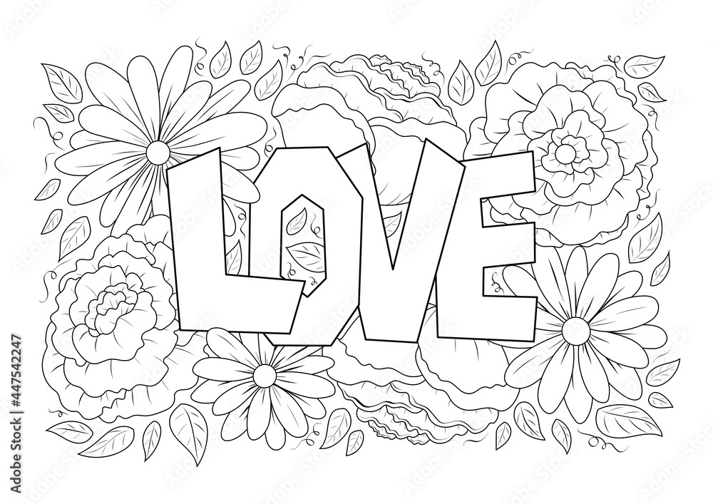 Love word in flowers adult antistress coloring page in doodle sketch style floral pattern colouring sheet isolated vector illustration vector