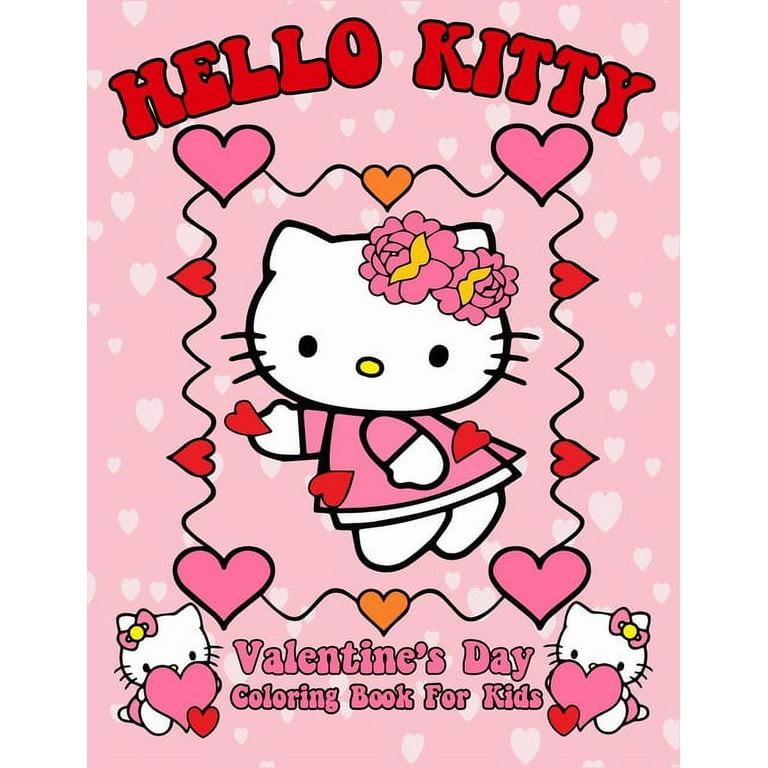 Hello kitty valentines day coloring book for kids kitty lovers colouring pages for showing love in this valentine cute illustration for active little kids paperback