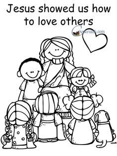 Behold your little ones lesson jesus christ showed us how to love others â chicken scratch n sniff sunday school coloring pages bible coloring pages school coloring pages