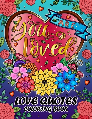 Love quotes coloring book motivational and inspirational coloring pages for adults paperback one more page