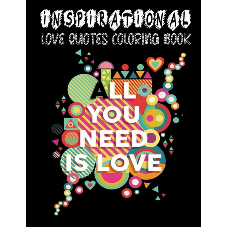 Inspirational love quotes coloring book for adult coloring books for women and adult coloring books for men