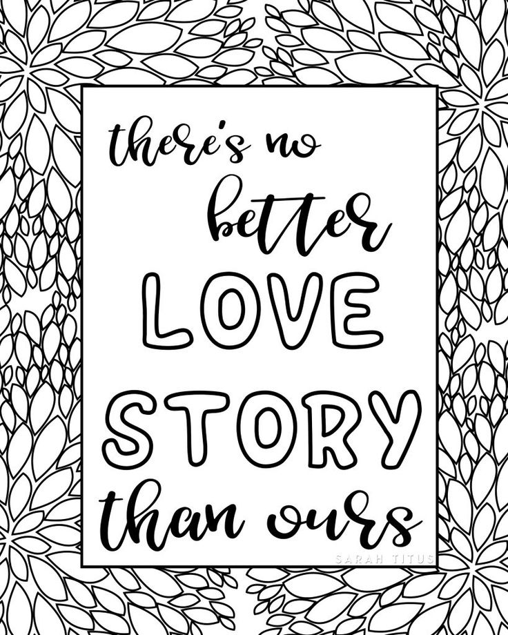 Free printable love quotes coloring sheets quote coloring pages printable coloring pages love coloring pages