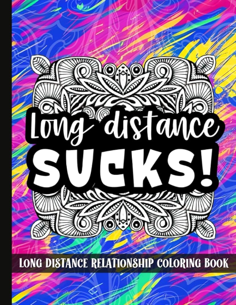 Long distance relationship coloring book funny and inspirational love quotes for couples boyfriend or girlfriend anniversary valentines day gifts designs sappysaffron books