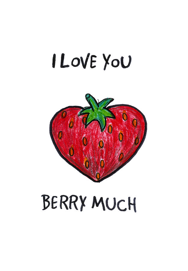 I love you berry much drawing by sara thamm