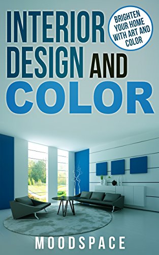 Terior design and color brighten your home with art and color ebook publishg moodspace kdle store