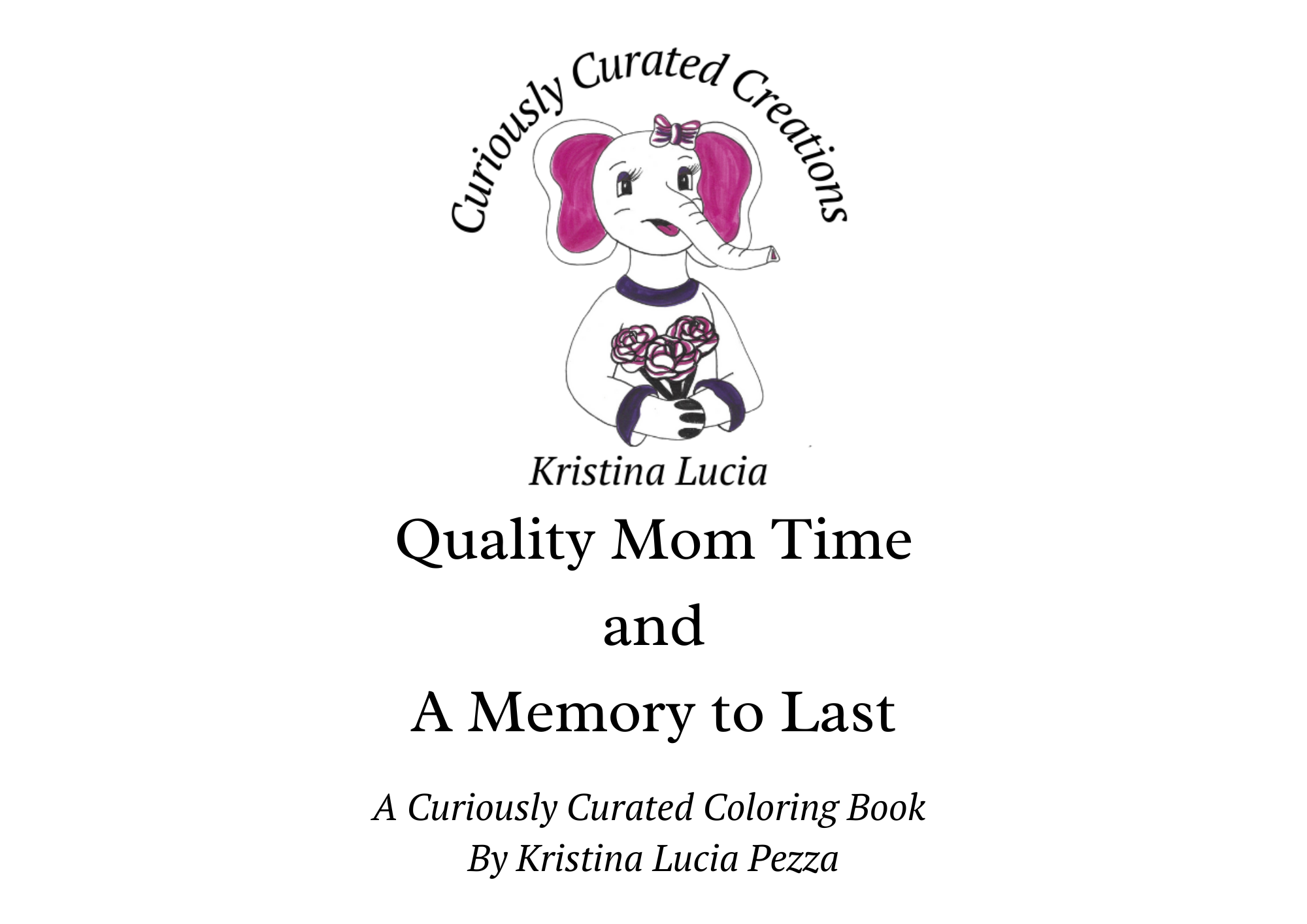 Quality mom time digital coloring book â curiously curated creations of kristina lucia