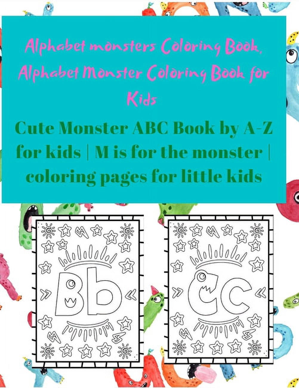 Coloring book for kids alphabet monster coloring book for kids cute monster abc book by a