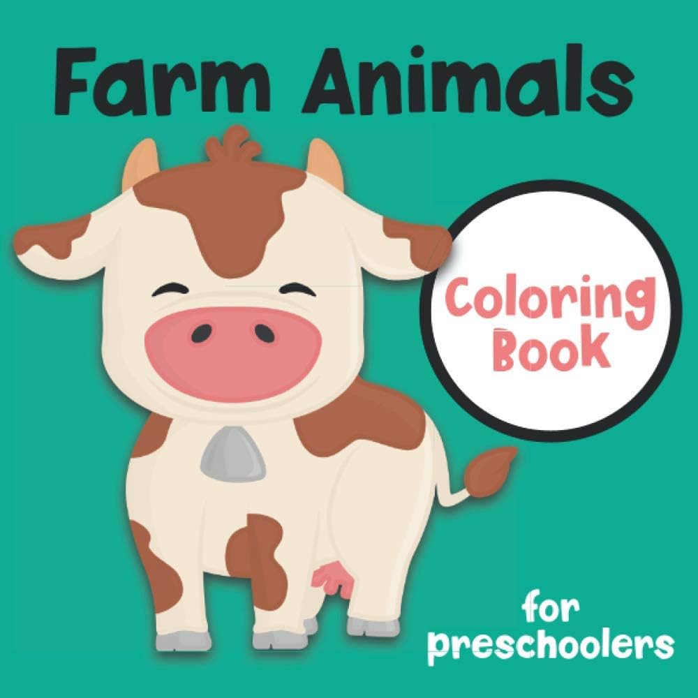 Farm animals coloring book for preschoolers cute pictures for your little to color of a cow