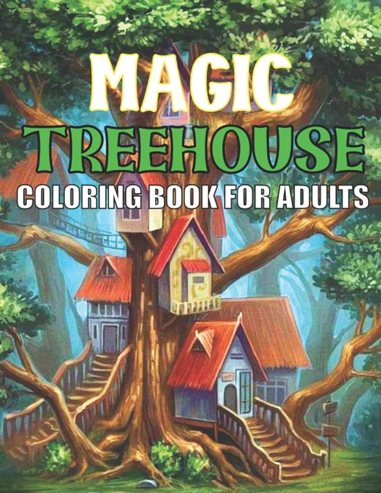 Magic treehouse coloring book for adults betiful treehouse design coloring pages high quality for relaxation and anti stress and creativity and mind imagination for adults youb pro design books