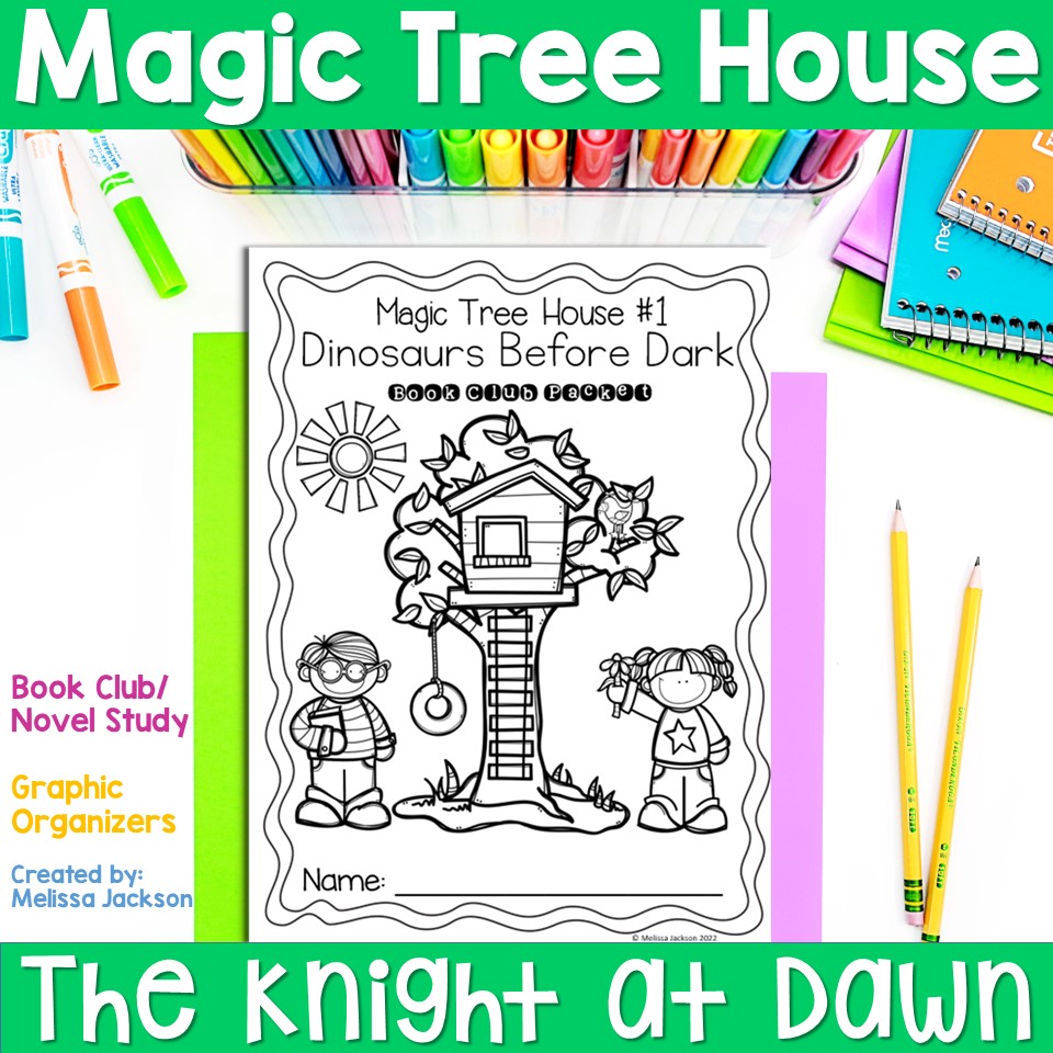 Magic tree house reading prehension study guide novel study knight at dawn made by teachers