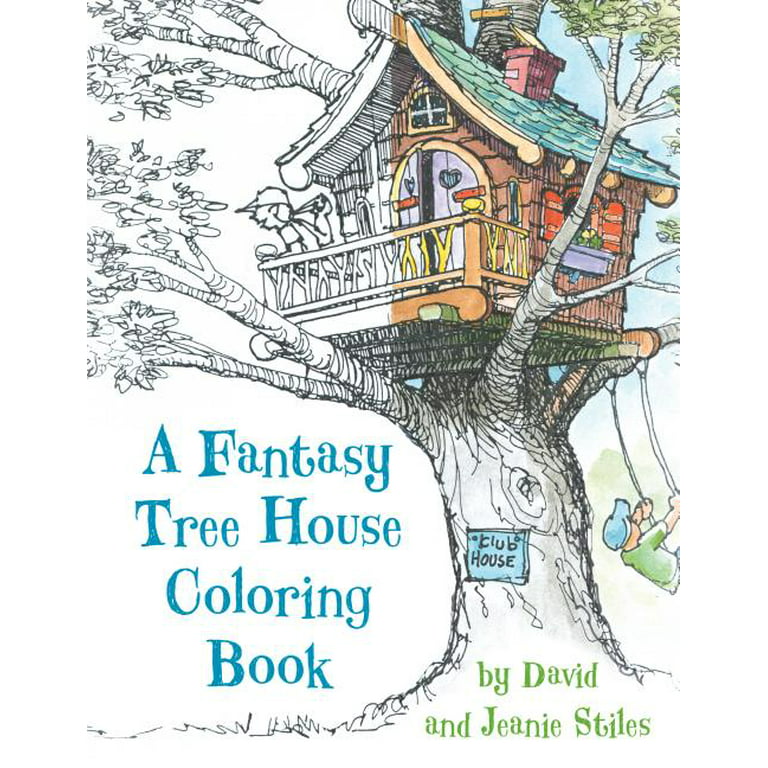 A fantasy tree house coloring book paperback