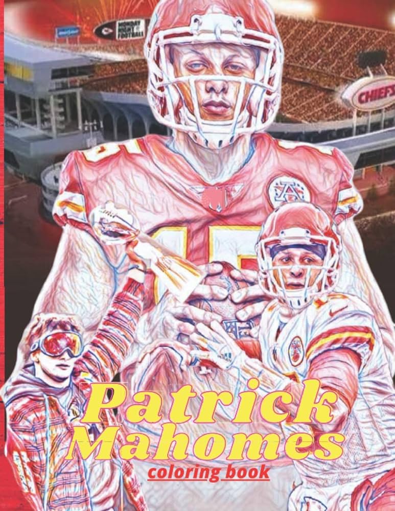 Patrick mahomes coloring book fire up your passion in football with this astounding collection of patrick mahomes this unique coloring book for all kid and adult fans relaxation and stress relief by