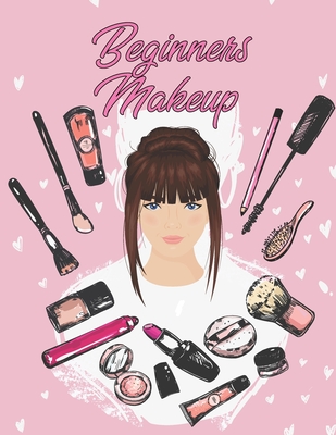 Beginners makeup basic hair and face charts to practice makeup and coloring pages for kids and young aspiring makeup artists paperback explore booksellers