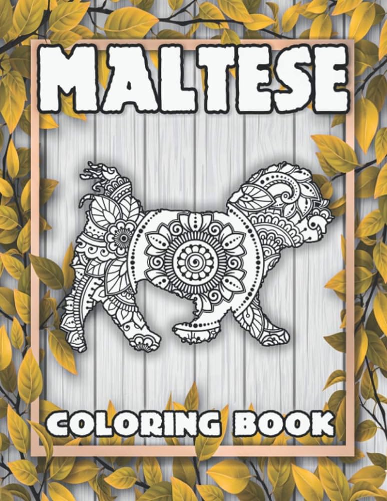 Maltese loring book cute adorable maltese loring pages for relaxation and creativity maltese loring book loring book new model foreign language books