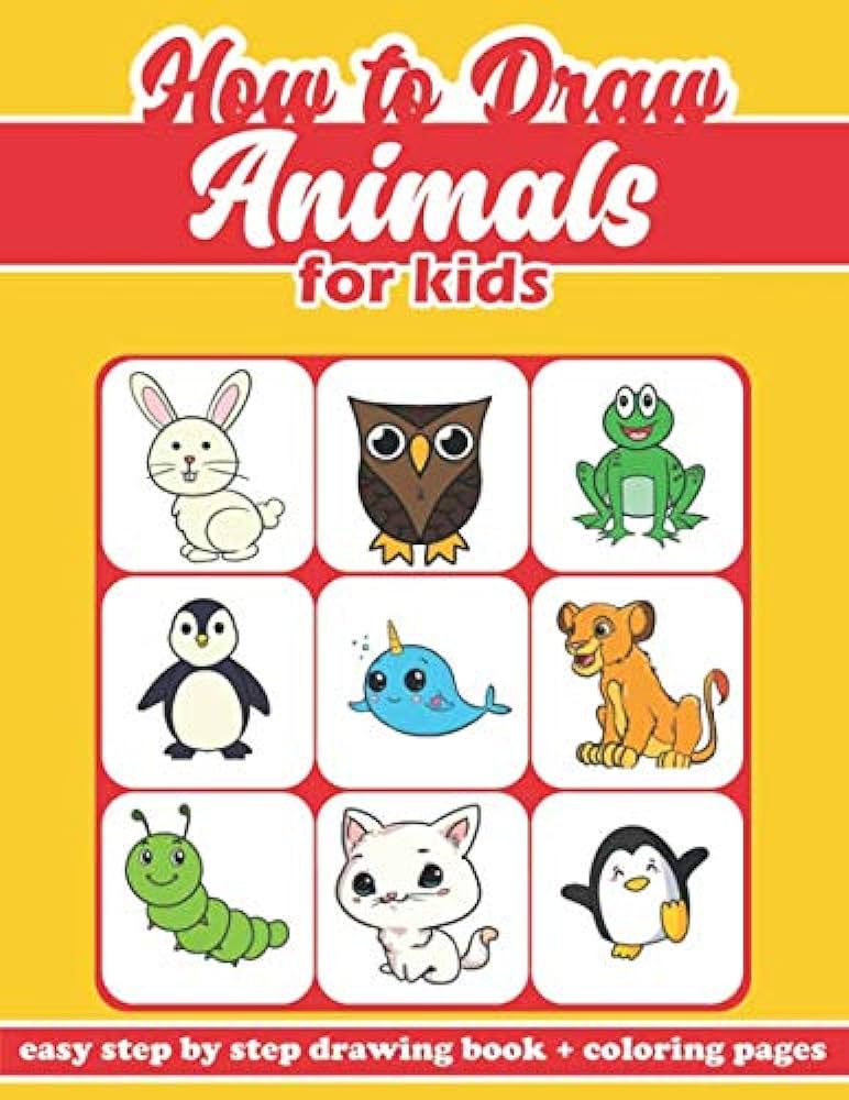 How to draw animals for kids easy step by step drawing book for beginners coloring pages doodle and color cute animals print joyful books