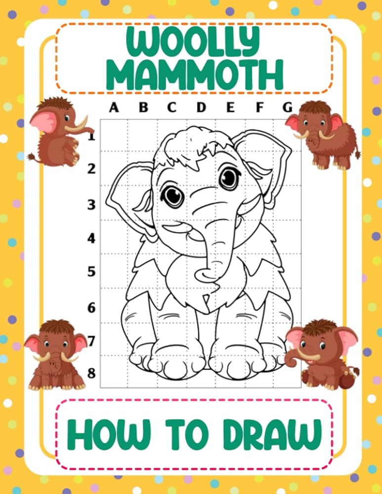 How to draw woolly mammoth awesome activity book to learn drawing step by step for beginners learn to draw awesome for kids by world painting