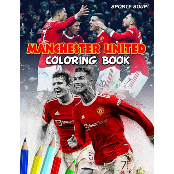 Manchesterì united loring book spor football loring pages for new season perfect gift idea for man utd fans soup sporty books