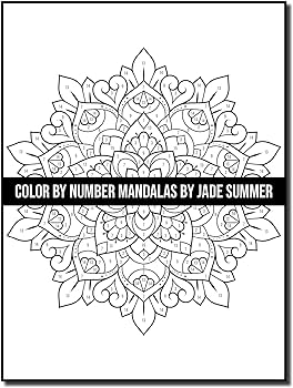 Color by number mandalas an adult coloring book with fun easy and relaxing coloring pages color by number coloring books summer jade books