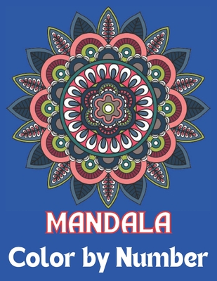 Mandala color by number color by number coloring book for adults kids features decorated mandalas adult color by number large print des paperback greenlight bookstore