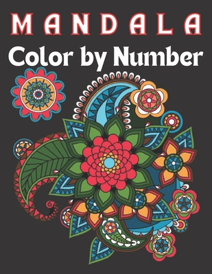 Mandala color by number an adult color by number coloring book with mandala color by number fun easy and relaxing coloring pages adult relax paperback books on the square