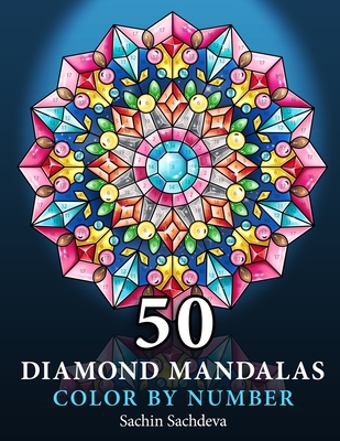 Diamond mandalas color by number coloring book for adults features decorated mandalas of diamonds pearls jewels gems and crystals fo paperback murder by the book