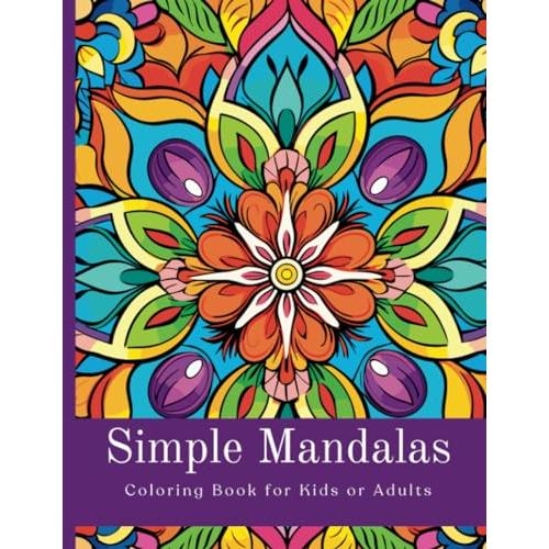 Simple mandalas coloring book for kids or adults easy mindful patterns mandala style decorations to color and stress