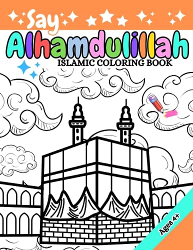 Say alhamdulillah islamic coloring book for kids my first islamic colouring book for kids by jade muslim