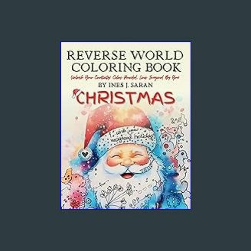 Stream ebook â christmas edition reverse coloring book for kids teen and adult coloring book fest by tammymoom listen online for free on