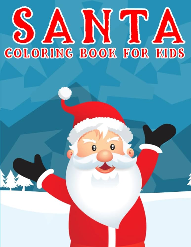 Santa coloring book for kids perfect christmas santa claus holiday coloring pages for toddlers preschool children press ynesel libros