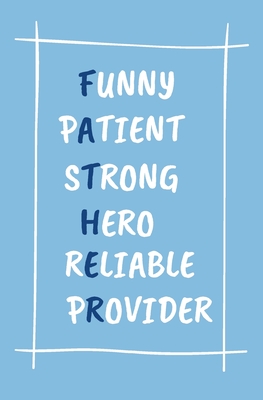 Funny patient strong hero reliable provider coloring activity book for fathers day birthday from kid personalized gift dad paperback palabras bilingual bookstore