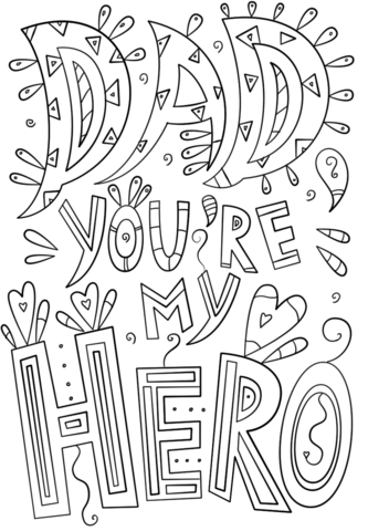 Dad you are my hero doodle coloring page free printable coloring pages