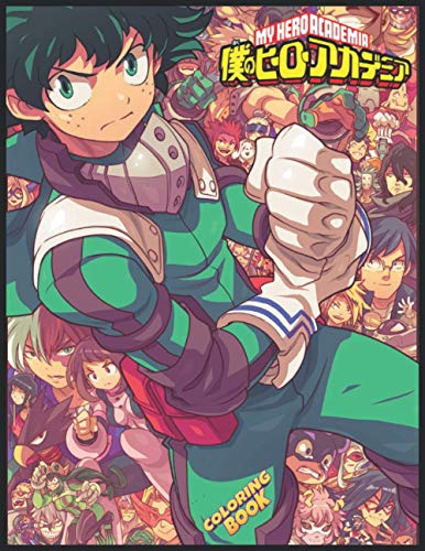 My áªero ãcademia coloring book deku a flawless coloring book and great gift for kids and adults relaxation with illustrations of my hero academia to unleash artistic potential and have fun by
