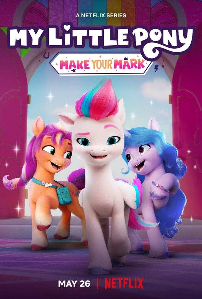 My little pony make your mark tv series â