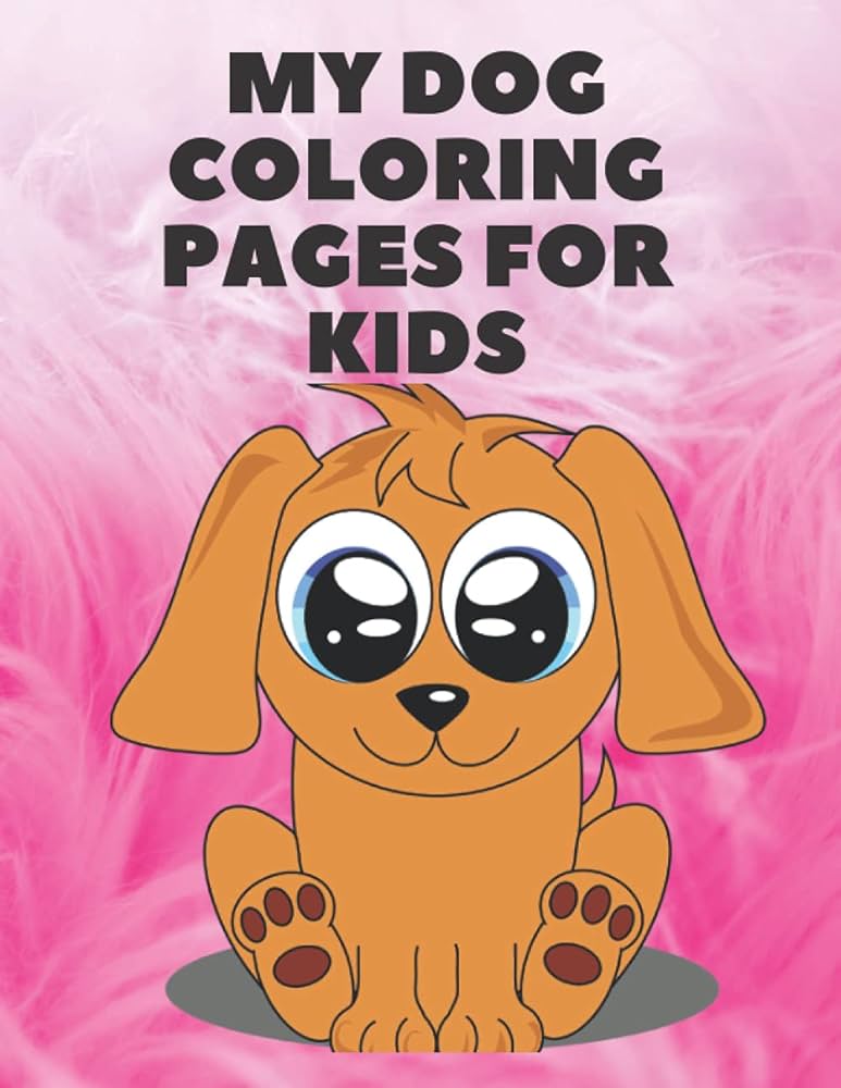 My dog coloring pages for kids a best dog coloring book for your kids evays charlie books